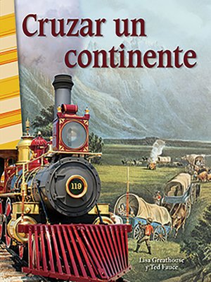 cover image of Cruzar un continente (Crossing a Continent) Read-along ebook